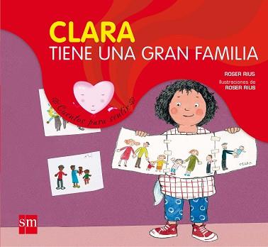 CLARA TIENE UNA FAMILIA (CUENTOS PARA SENTIR DIA A DIA 5) | 9788467508475 | RIUS, ROSER | Llibreria Aqualata | Comprar llibres en català i castellà online | Comprar llibres Igualada