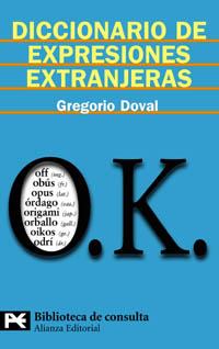 DICCIONARIO DE EXPRESIONES EXTRANJERAS (BT 8125) | 9788420657370 | DOVAL, GREGORIO | Llibreria Aqualata | Comprar llibres en català i castellà online | Comprar llibres Igualada