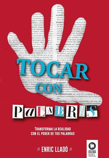 TOCAR CON PALABRAS | 9788416364534 | LLADÓ MICHELI, ENRIC | Llibreria Aqualata | Comprar llibres en català i castellà online | Comprar llibres Igualada