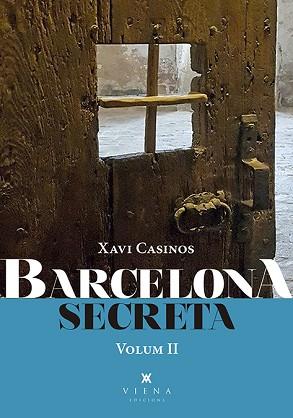 BARCELONA SECRETA, 2 | 9788417998714 | CASINOS, XAVIER | Llibreria Aqualata | Comprar libros en catalán y castellano online | Comprar libros Igualada