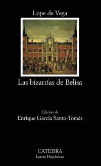 BIZARRIAS DE BELISA, LAS (L.H. 562) | 9788437621654 | LOPE DE VEGA, FELIX | Llibreria Aqualata | Comprar llibres en català i castellà online | Comprar llibres Igualada