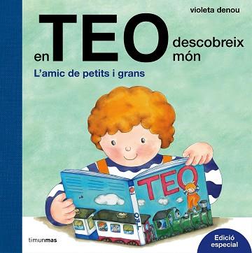 EN TEO DESCOBREIX MÓN. EDICIÓ ESPECIAL | 9788491372028 | DENOU, VIOLETA  | Llibreria Aqualata | Comprar llibres en català i castellà online | Comprar llibres Igualada