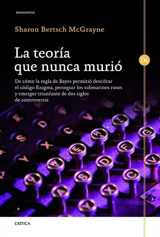 TEORÍA QUE NUNCA MURIÓ, LA | 9788498924343 | BERTSCH MCGRAYNE, SHARON | Llibreria Aqualata | Comprar libros en catalán y castellano online | Comprar libros Igualada