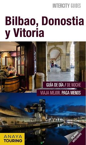 BILBAO, DONOSTIA, VITORIA (INTERCITY) ED. 2015 | 9788499357560 | GÓMEZ, IGNACIO | Llibreria Aqualata | Comprar llibres en català i castellà online | Comprar llibres Igualada