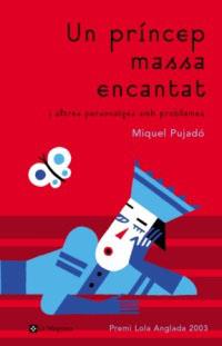 UN PRINCEP MASSA ENCANTAT (SAMARKANDA) | 9788478711888 | PUJADO, MIQUEL | Llibreria Aqualata | Comprar libros en catalán y castellano online | Comprar libros Igualada