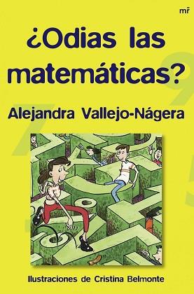 ODIAS LAS MATEMATICAS? | 9788427034273 | VALLEJO NAGERA, ALEJANDRA | Llibreria Aqualata | Comprar libros en catalán y castellano online | Comprar libros Igualada