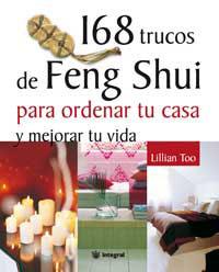 168 TRUCOS DE FENG SHUI PARA ORDENAR TU CASA Y MEJORAR TU VI | 9788478710836 | TOO, LILLIAN | Llibreria Aqualata | Comprar libros en catalán y castellano online | Comprar libros Igualada