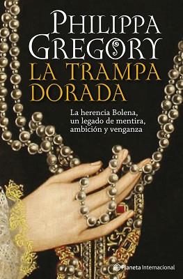 TRAMPA DORADA, LA | 9788408093282 | GREGORY, PHILIPPA | Llibreria Aqualata | Comprar llibres en català i castellà online | Comprar llibres Igualada