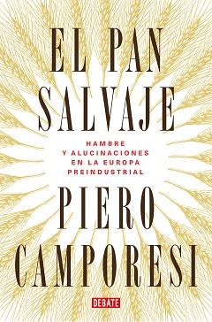 PAN SALVAJE, EL | 9788419399106 | CAMPORESI, PIERO | Llibreria Aqualata | Comprar llibres en català i castellà online | Comprar llibres Igualada