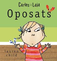 OPOSATS (CARLES I LAIA) (LLIBRE CARTRO) | 9788479016722 | CHILD, LAUREN | Llibreria Aqualata | Comprar libros en catalán y castellano online | Comprar libros Igualada