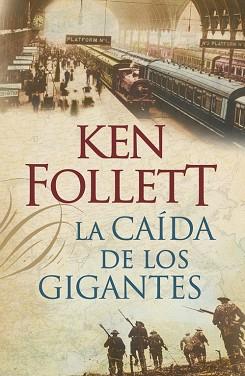 CAIDA DE LOS GIGANTES, LA (CENTURY I) | 9788401337635 | FOLLETT, KEN | Llibreria Aqualata | Comprar libros en catalán y castellano online | Comprar libros Igualada