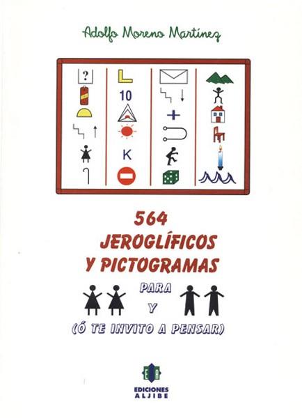 564 JEROGLIFICOS Y PICTOGRAMAS PARA NIÑAS Y NIÑOS O TE INVIT | 9788495212092 | MORENO MARTINEZ, ADOLFO | Llibreria Aqualata | Comprar llibres en català i castellà online | Comprar llibres Igualada