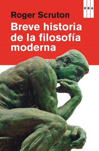 BREVE HISTORIA DE LA FILOSOFÍA MODERNA | 9788490065310 | SCRUTON, ROGER | Llibreria Aqualata | Comprar libros en catalán y castellano online | Comprar libros Igualada