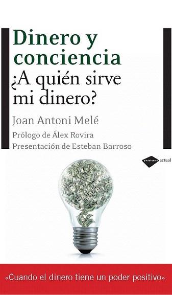 DINERO Y CONCIENCIA | 9788496981690 | MELE, ANTONI JOAN | Llibreria Aqualata | Comprar llibres en català i castellà online | Comprar llibres Igualada