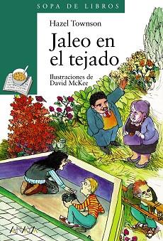 JALEO EN EL TEJADO (SOPA DE LIBROS 10 AÑOS 29 | 9788420790770 | TOWNSON, HAZEL | Llibreria Aqualata | Comprar llibres en català i castellà online | Comprar llibres Igualada