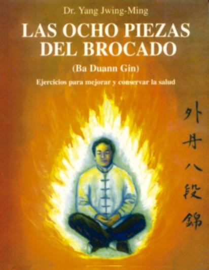 OCHO PIEZAS DEL BROCADO, LAS | 9788487476594 | DR.YANG JWING-MING | Llibreria Aqualata | Comprar llibres en català i castellà online | Comprar llibres Igualada