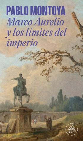 MARCO AURELIO Y LOS LÍMITES DEL IMPERIO | 9788439744146 | MONTOYA, PABLO | Llibreria Aqualata | Comprar libros en catalán y castellano online | Comprar libros Igualada