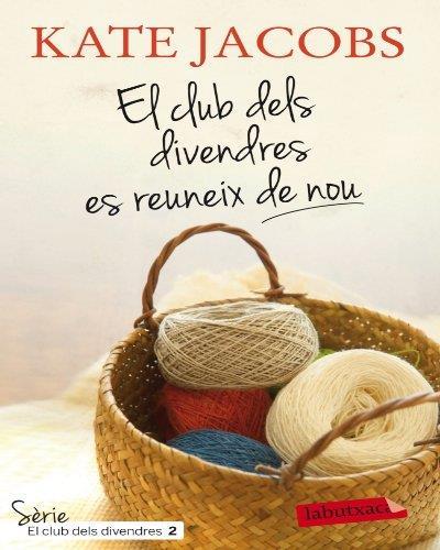 CLUB DELS DIVENDRES ES REUNEIX DE NOU, EL | 9788499305905 | JACOBS, KATE | Llibreria Aqualata | Comprar llibres en català i castellà online | Comprar llibres Igualada