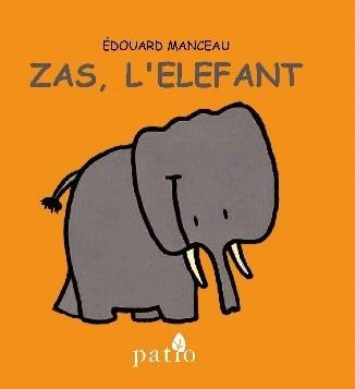 ZAS, L'ELEFANT | 9788416256754 | MANCEAU, ÉDOUARD | Llibreria Aqualata | Comprar libros en catalán y castellano online | Comprar libros Igualada