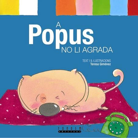 A POPUS NO LI AGRADA | 9788481317114 | GIMENEZ, TERESA | Llibreria Aqualata | Comprar llibres en català i castellà online | Comprar llibres Igualada