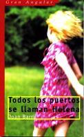 TODOS LOS PUERTOS SE LLAMAN HELENA (GRAN ANGULAR 190) | 9788434867161 | BARRIL, JOAN | Llibreria Aqualata | Comprar llibres en català i castellà online | Comprar llibres Igualada