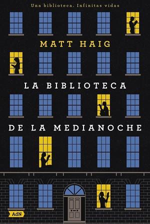 BIBLIOTECA DE LA MEDIANOCHE, LA | 9788410138407 | HAIG, MATT | Llibreria Aqualata | Comprar llibres en català i castellà online | Comprar llibres Igualada