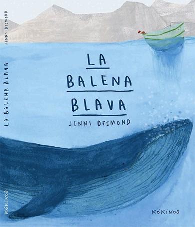 BALENA BLAVA, LA | 9788416126415 | DESMOND, JENNI | Llibreria Aqualata | Comprar llibres en català i castellà online | Comprar llibres Igualada