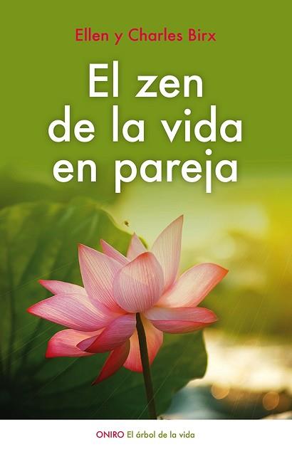 ZEN DE LA VIDA EN PAREJA, EL | 9788497547437 | BIRX, CHARLES  / BIRX, ELLEN  | Llibreria Aqualata | Comprar libros en catalán y castellano online | Comprar libros Igualada