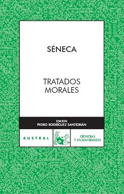 TRATADOS MORALES (AUSTRAL HUMANIDADES 563) | 9788467022223 | SENECA | Llibreria Aqualata | Comprar llibres en català i castellà online | Comprar llibres Igualada