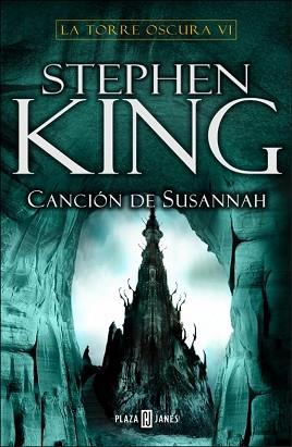 TORRE OSCURA VI. CANCION DE SUSANNAH | 9788401335563 | KING, STEPHEN | Llibreria Aqualata | Comprar llibres en català i castellà online | Comprar llibres Igualada