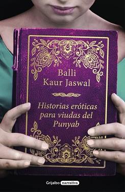 HISTORIAS ERÓTICAS PARA VIUDAS DEL PUNYAB | 9788425356025 | KAUR JASWAL, BALLI | Llibreria Aqualata | Comprar llibres en català i castellà online | Comprar llibres Igualada