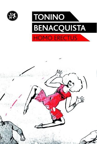 HOMO ERECTUS | 9788415325321 | BENACQUISTA, TONINO | Llibreria Aqualata | Comprar libros en catalán y castellano online | Comprar libros Igualada