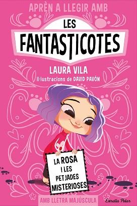 FANTASTICOTES 7. LA ROSA I LES PETJADES MISTERIOSES | 9788413897233 | VILA, LAURA | Llibreria Aqualata | Comprar llibres en català i castellà online | Comprar llibres Igualada