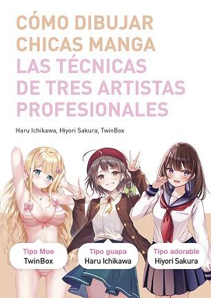 COMO DIBUJAR CHICAS MANGA | 9788467959512 | ICHIKAWA, HARU / SAKURA / TWINBOX | Llibreria Aqualata | Comprar llibres en català i castellà online | Comprar llibres Igualada