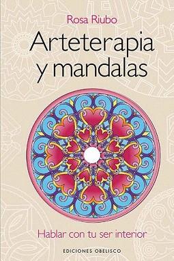 ARTETERAPIA Y MANDALAS + DVD | 9788497779449 | RIOS BOSCH, ROSA MARIA | Llibreria Aqualata | Comprar llibres en català i castellà online | Comprar llibres Igualada