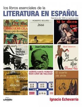 LIBROS ESENCIALES DE LA LITERATURA EN ESPAÑOL, LOS | 9788497857598 | AA. VV. | Llibreria Aqualata | Comprar libros en catalán y castellano online | Comprar libros Igualada