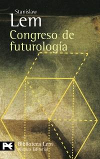 CONGRESO DE FUTUROLOGÍA (BA 0795) | 9788420659756 | LEM, STANISLAW | Llibreria Aqualata | Comprar llibres en català i castellà online | Comprar llibres Igualada