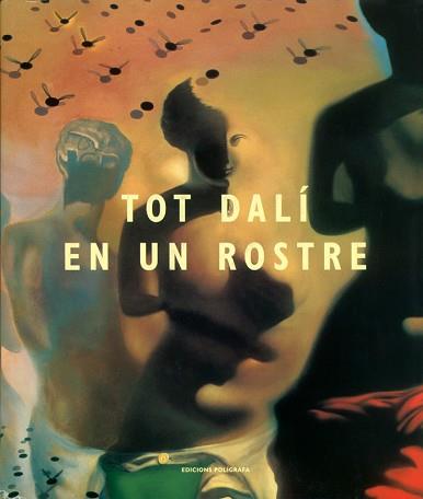 TOT DALI EN UN ROSTRE | 9788434310322 | ROMERO, LUIS | Llibreria Aqualata | Comprar llibres en català i castellà online | Comprar llibres Igualada