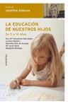 EDUCACION DE NUESTROS HIJOS, LA (VIVIR MEJOR) | 9788484604624 | ALDECOA, JOSEFINA | Llibreria Aqualata | Comprar llibres en català i castellà online | Comprar llibres Igualada