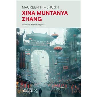 XINA MUNTANYA ZHANG | 9788412761658 | MCHUGH, MAUREEN F. | Llibreria Aqualata | Comprar libros en catalán y castellano online | Comprar libros Igualada