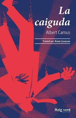 CAIGUDA, LA | 9788417925802 | CAMUS, ALBERT | Llibreria Aqualata | Comprar llibres en català i castellà online | Comprar llibres Igualada