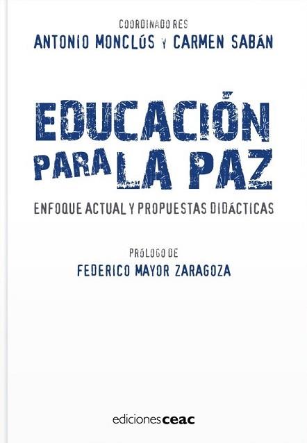 EDUCACION PARA LA PAZ | 9788432919459 | MONCLUS, ANTONIO (COOR) / SABAN, CARMEN (COORD) | Llibreria Aqualata | Comprar llibres en català i castellà online | Comprar llibres Igualada