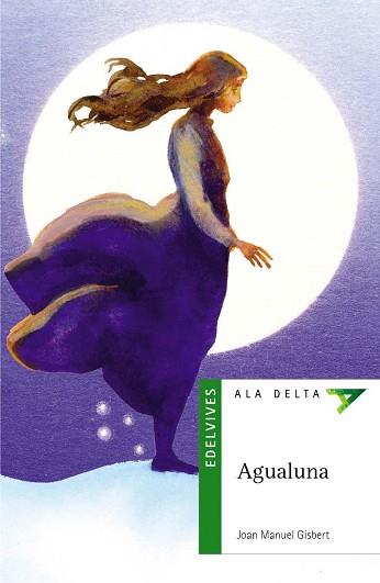 AGUALUNA (ALA DELTA VERDE 6) | 9788426348395 | GISBERT, JOAN MANUEL | Llibreria Aqualata | Comprar libros en catalán y castellano online | Comprar libros Igualada