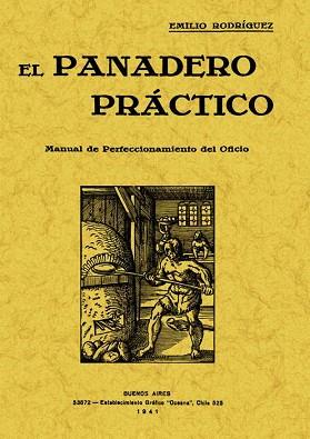 PANADERO PRACTICO, EL. MANUAL DE PERFECCIONAMIENTO DEL OFICIO | 9788497615730 | RODRIGUEZ, EMILIO | Llibreria Aqualata | Comprar libros en catalán y castellano online | Comprar libros Igualada