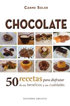 CHOCOLATE. 50 RECETAS PARA DISFRUTAR DE SUS BENEFICIOS | 9788497777865 | SOLER SOLÀ, CARME | Llibreria Aqualata | Comprar llibres en català i castellà online | Comprar llibres Igualada