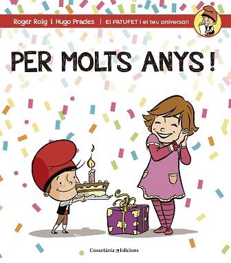 PER MOLTS ANYS! (GENÈRIC NENA) | 9788490344200 | ROIG, ROGER / PRADES, HUGO | Llibreria Aqualata | Comprar llibres en català i castellà online | Comprar llibres Igualada