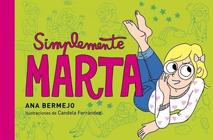 SIMPLEMENTE, MARTA (TIRAS CÓMICAS) | 9788484410836 | BERMEJO, ANA | Llibreria Aqualata | Comprar libros en catalán y castellano online | Comprar libros Igualada