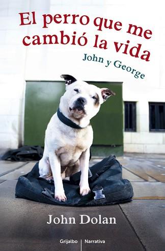 PERRO QUE ME CAMBIÓ LA VIDA, LA | 9788425352935 | DOLAN, JOHN | Llibreria Aqualata | Comprar llibres en català i castellà online | Comprar llibres Igualada