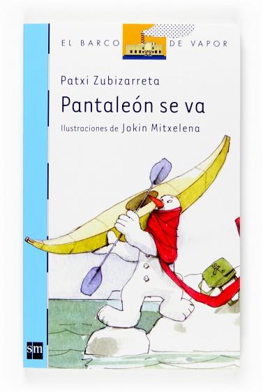 PANTALEON SE VA (BARCO VAPOR AZUL 139) | 9788467517118 | ZUBIZARRETA, PATXI | Llibreria Aqualata | Comprar libros en catalán y castellano online | Comprar libros Igualada