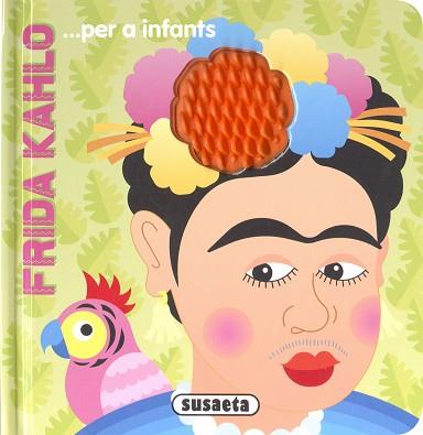 FRIDA KAHLO... PER A INFANTS | 9788411962834 | BUSQUETS, JORDI | Llibreria Aqualata | Comprar llibres en català i castellà online | Comprar llibres Igualada